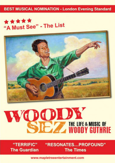 Woody Sez - The Life & Music of Woody Guthrie